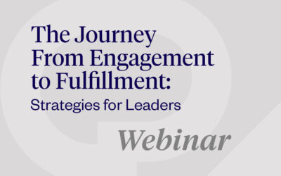 The Journey from Engagement to Fulfillment: Strategies for Leaders – June 12